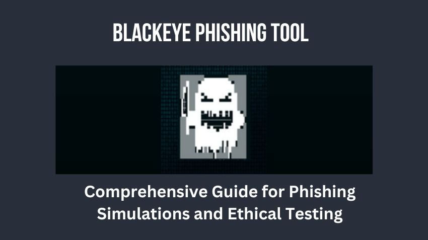 BlackEye Phishing Tool